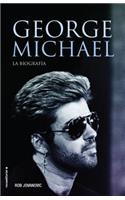 George Michael. La Biografia