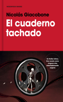 El Cuaderno Tachado / The Crossed-Out Notebook