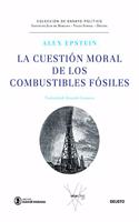 La cuestion moral de los combustibles fosiles