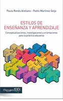 Estilos de Ensenanza y Aprendizaje: Conceptualizaciones, investigaciones y orientaciones para la practica educativa