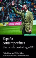 Espana contemporanea: Una mirada desde el siglo XXI