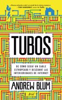 Tubos: De como segui un cable estropeado y descubri las interioridades de Internet