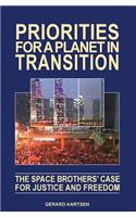 Priorities for a Planet in Transition - The Space Brothers' Case for Justice and Freedom