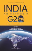 India and the Future of G20: Shaping Policies for a Better World