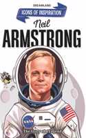 Neil Armstrong Icons of Inspiration Illustrated Biography for Kids Age 6 - 12 Years