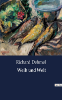 Weib und Welt
