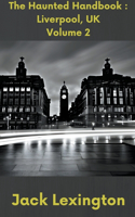 Haunted Handbook: Liverpool UK