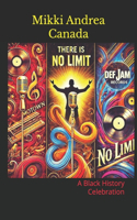 There is No Limit