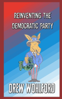 Reinventing The Democratic Party