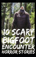 SCARY Bigfoot Encounter Horror Stories