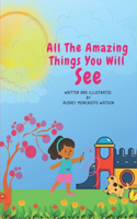 All the Amazing Things You Will See