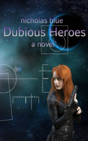 Dubious Heroes