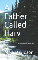 Father Called Harv