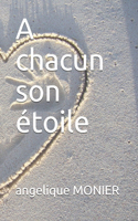 chacun son étoile