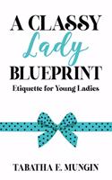 Classy Lady Blueprint