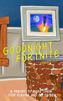Goodnight Fortnite (Unofficial) - Color Edition