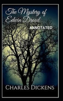 The Mystery of Edwin Drood Annotated