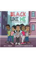 Black Like Me: A Celebration of Daily Black History