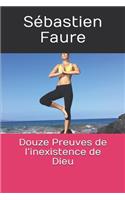 Douze Preuves de l'inexistence de Dieu