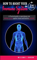 How to Boost your Immune System in 24 Hours