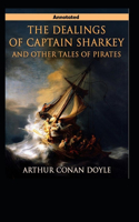 The Dealings of Captain Sharkey Tales of Pirates Annotated