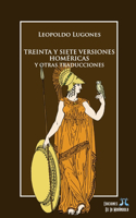 Treinta y siete versiones homéricas y otras traducciones