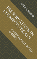 Preservatives in Cosmeceuticals