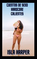 Cuentos de sexo hardcore calientes