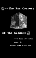 Far Corners of the Globe