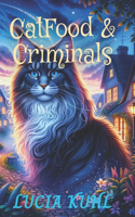 Catfood & Criminals