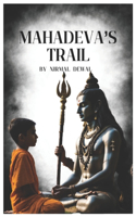Mahadeva's Trail: A Walk Of Gratitude