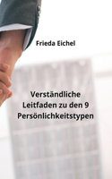 Verständliche Leitfaden zu den 9 Persönlichkeitstypen