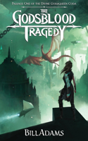 Godsblood Tragedy