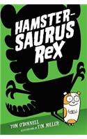 Hamstersaurus Rex