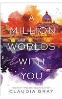 A Million Worlds with You