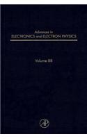 Adv Electronics Electron Physics V88: (Advances in Electronics and Electron Physics)