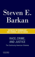 Race, Crime, and Justice