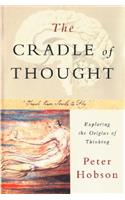 The Cradle of Thought: Exploring the Origins of Thinking