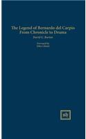 Legend of Bernardo del Carpio From Chronicle to Drama
