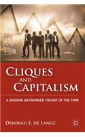 Cliques and Capitalism: A Modern Networked Theory of the Firm