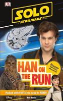 Solo A Star Wars Story Han on the Run: (DK Readers Level 2)