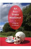 An Ill-Timed Hideaway