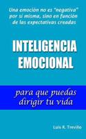 INTELIGENCIA EMOCIONAL para que puedas dirigir tu vida