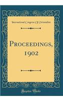 Proceedings, 1902 (Classic Reprint)