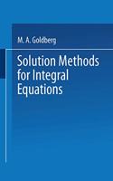 Solution Methods for Integral Equations