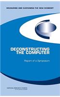 Deconstructing the Computer