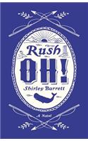 Rush Oh!
