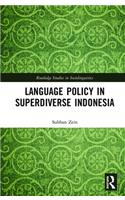 Language Policy in Superdiverse Indonesia