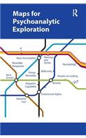 Maps for Psychoanalytic Exploration