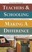 Teachers and Schooling Making a Difference